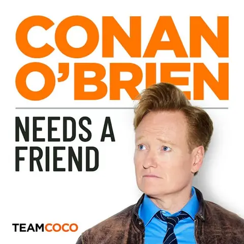 Conan O’Brien Needs a Friend cover art