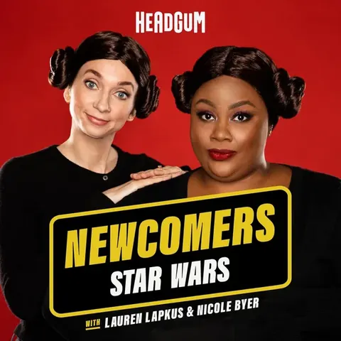 Newcomers: Star Wars with Nicole Byer and Lauren Lapkus cover art