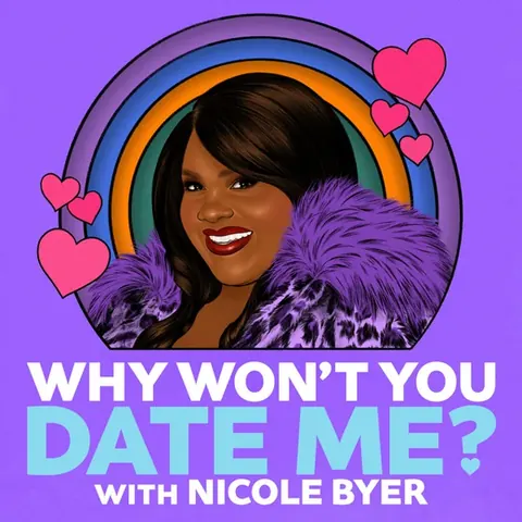 Why Won’t You Date Me? with Nicole Byer cover art